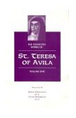 Collected Works of St. Teresa of Avila Vol 1 The Book of Her Life, Spiritual Testimonies, Soliloquies cover art