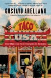 Taco USA How Mexican Food Conquered America 2013 9781439148624 Front Cover