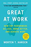 Great at Work How Top Performers Do Less, Work Better, and Achieve More  9781476765624 Front Cover