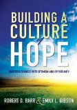 Building a Culture of Hope: Enriching Schools With Optimism and Opportunity cover art