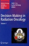 Decision Making in Radiation Oncology Volume 1  9783642124624 Front Cover