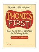 Phonics First! Ready-To-Use Phonics Worksheets for the Primary Grades, Student Workbook  9780130414625 Front Cover