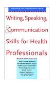 Writing, Speaking, and Communication Skills for Health Professionals  cover art
