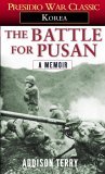 Battle for Pusan A Memoir 2006 9780345472625 Front Cover