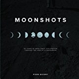 Moonshots 50 Years of NASA Space Exploration Seen Through Hasselblad Cameras  9780760352625 Front Cover