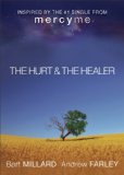 Hurt and the Healer 2013 9780801015625 Front Cover