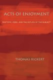 Acts of Enjoyment Rhetoric, Zizek, and the Return of the Subject cover art