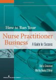 How to Run Your Nurse Practitioner Business A Guide for Success cover art
