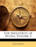 Industries of Russia 2010 9781143594625 Front Cover