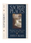 Sacred Places American Tourist Attractions in the Nineteenth Century cover art
