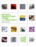 Apparel Production Terms and Processes  9781563677625 Front Cover