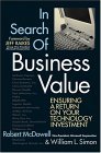 In Search of Business Value Ensuring a Return on Your Technology Investment 2010 9781590790625 Front Cover