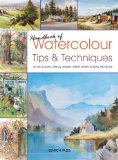 Handbook of Watercolour Tips and Techniques  9781844486625 Front Cover