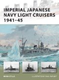 Imperial Japanese Navy Light Cruisers 1941-45 2012 9781849085625 Front Cover