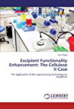 Excipient Functionality Enhancement The Cellulose II Case 2012 9783659143625 Front Cover