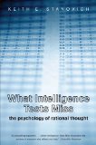 What Intelligence Tests Miss The Psychology of Rational Thought cover art