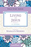 Living in Jesus  9780310684626 Front Cover