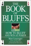 Book of Bluffs How to Bluff and Win at Poker 2005 9780446695626 Front Cover
