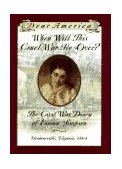 When Will This Cruel War Be Over? The Civil War Diary of Emma Simpson, Gordonsville, Virginia 1864  9780590228626 Front Cover