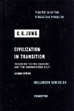 Collected Works of C. G. Jung, Volume 10 Civilization in Transition 2nd 9780691097626 Front Cover