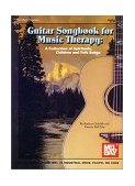 Guitar Songbook for Music Therapy A Collection of Children's Songs, Spirituals, and Folk Songs cover art