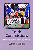 Truth Commissions Memory, Power, and Legitimacy  9780812247626 Front Cover