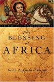 Blessing of Africa The Bible and African Christianity  9780830827626 Front Cover