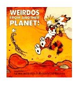 Weirdos from Another Planet! A Calvin and Hobbes Collection  9780836218626 Front Cover