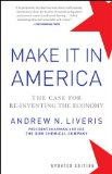 Make It in America, Updated Edition The Case for Re-Inventing the Economy cover art