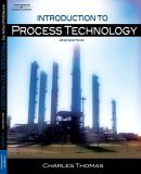 Introduction to Process Technology 2nd 2005 Revised  9781418028626 Front Cover