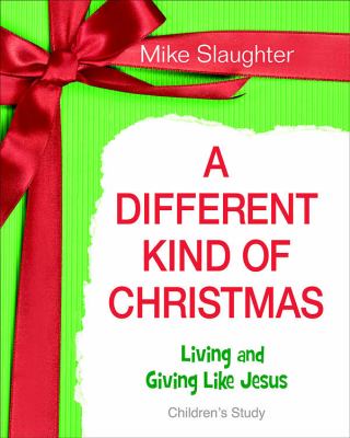 Different Kind of Christmas Children's Leader Guide Living and Giving Like Jesus 2012 9781426753626 Front Cover