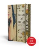 This Burns My Heart A Novel 2012 9781439199626 Front Cover