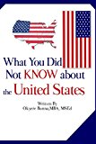 What You Did Not Know about the United States 2013 9781481161626 Front Cover