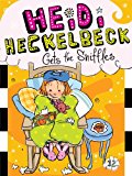 Heidi Heckelbeck Gets the Sniffles 2014 9781481413626 Front Cover