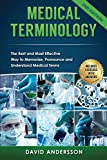 Medical Terminology: the Best and Most Effective Way to Memorize, Pronounce and Understand Medical Terms Second Edition  9781519066626 Front Cover