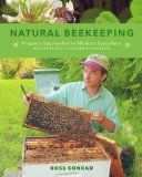 Natural Beekeeping Organic Approaches to Modern Apiculture, 2nd Edition
