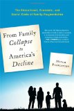 From Family Collapse to America's Decline The Educational, Economic, and Social Costs of Family Fragmentation cover art