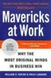 Mavericks at Work Why the Most Original Minds in Business Win cover art