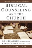 Biblical Counseling and the Church God's Care Through God's People  9780310520627 Front Cover