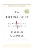 Tipping Point How Little Things Can Make a Big Difference 2002 9780316346627 Front Cover