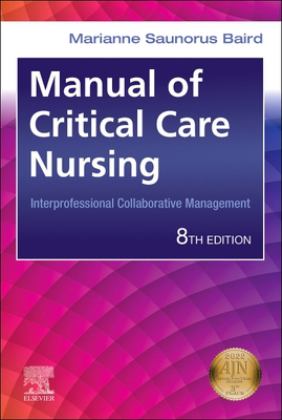 Manual of Critical Care Nursing Interprofessional Collaborative Management 8th 9780323755627 Front Cover