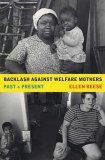 Backlash Against Welfare Mothers Past and Present 2005 9780520244627 Front Cover