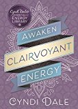 Awaken Clairvoyant Energy  9780738751627 Front Cover