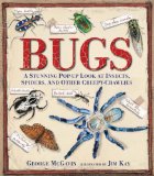 Bugs A Stunning Pop-Up Look at Insects, Spiders, and Other Creepy-Crawlies 2013 9780763667627 Front Cover