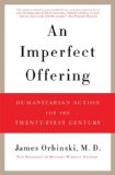 Imperfect Offering Humanitarian Action for the Twenty-First Century cover art