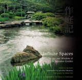 Infinite Spaces The Art and Wisdom of the Japanese Garden 2007 9780804838627 Front Cover