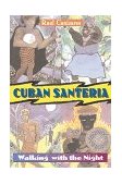 Cuban Santeria Walking with the Night cover art