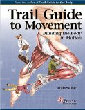 Trail Guide to Movement 1e Building the Body in Motion