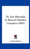 De Arte Rhetorica in Musonii Diatribis Conspicua 2010 9781162368627 Front Cover