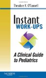 Instant Work-Ups: a Clinical Guide to Pediatrics  cover art